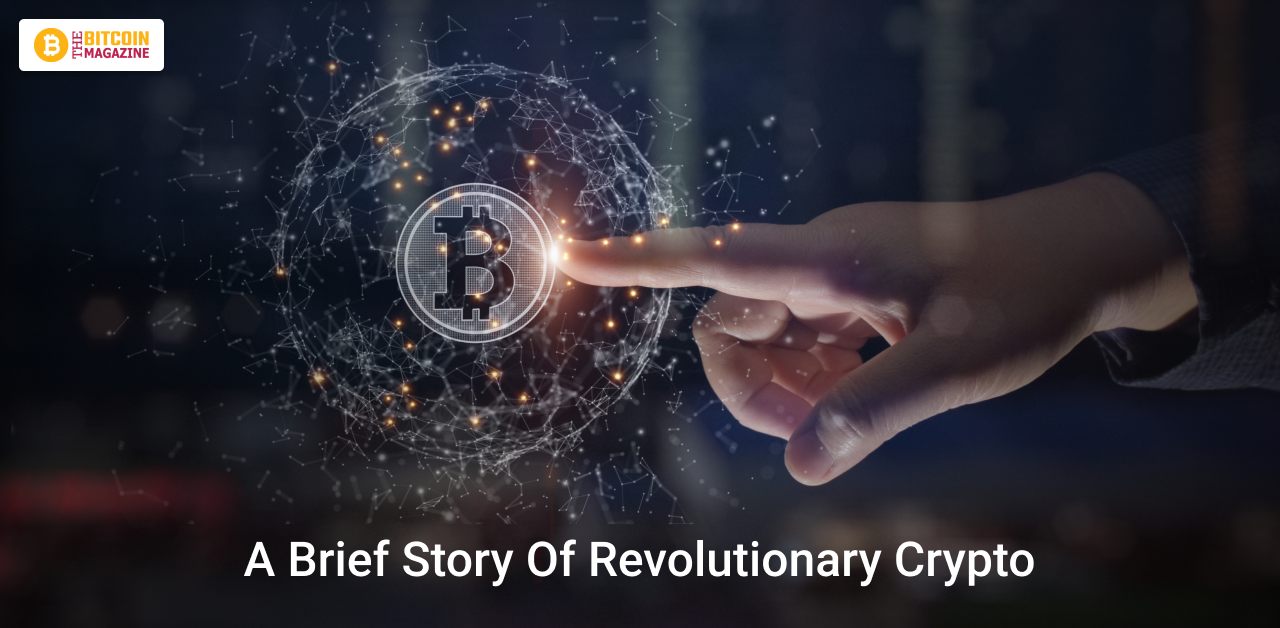 A Brief Story Of Revolutionary Crypto