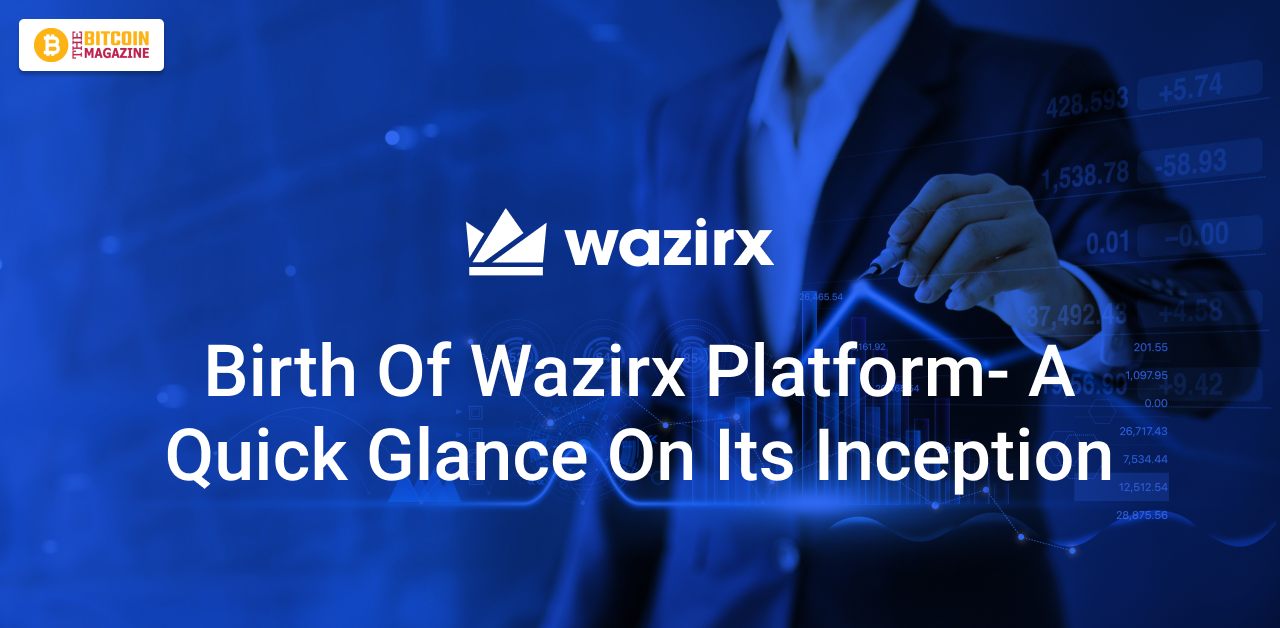 Birth Of Wazirx Platform