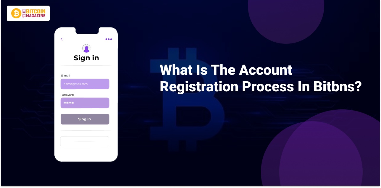 What Is The Account Registration Process In Bitbns