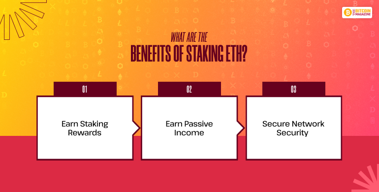 What Are the Benefits of Staking ETH